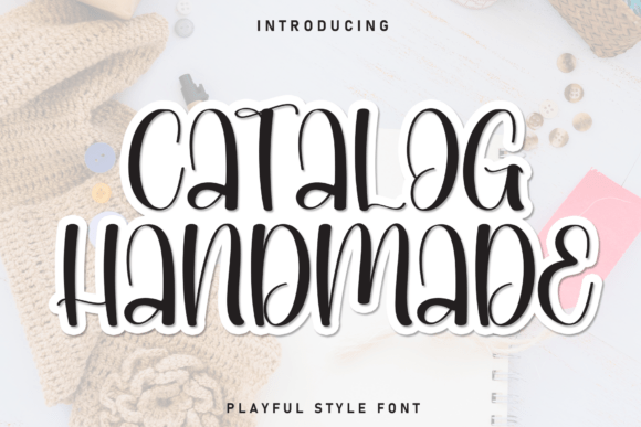 Catalog Handmade: The Bold Display Font for Campaigns
