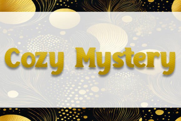 Cozy Mystery Font for Campaign Design