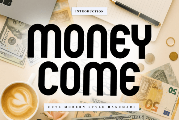 Money Come: A Timeless Handwritten Font for Branding