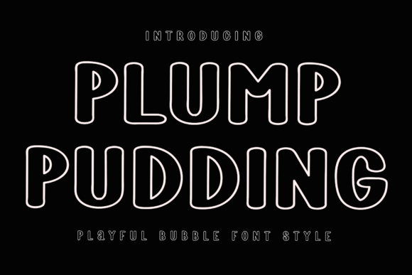 Plump Pudding: A Playful Display Font for Editorial Joy