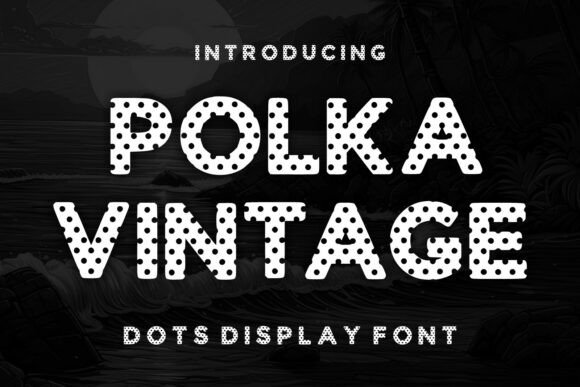 Polka Vintage Typeface for Editorial Design