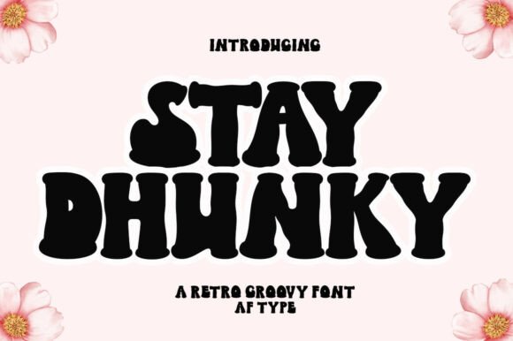 Stay Dhunky: The Retro Display Font for Bold Brands